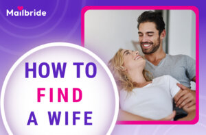 How to Find a Wife in 2026: 15 Ways to Find the Ideal Partner