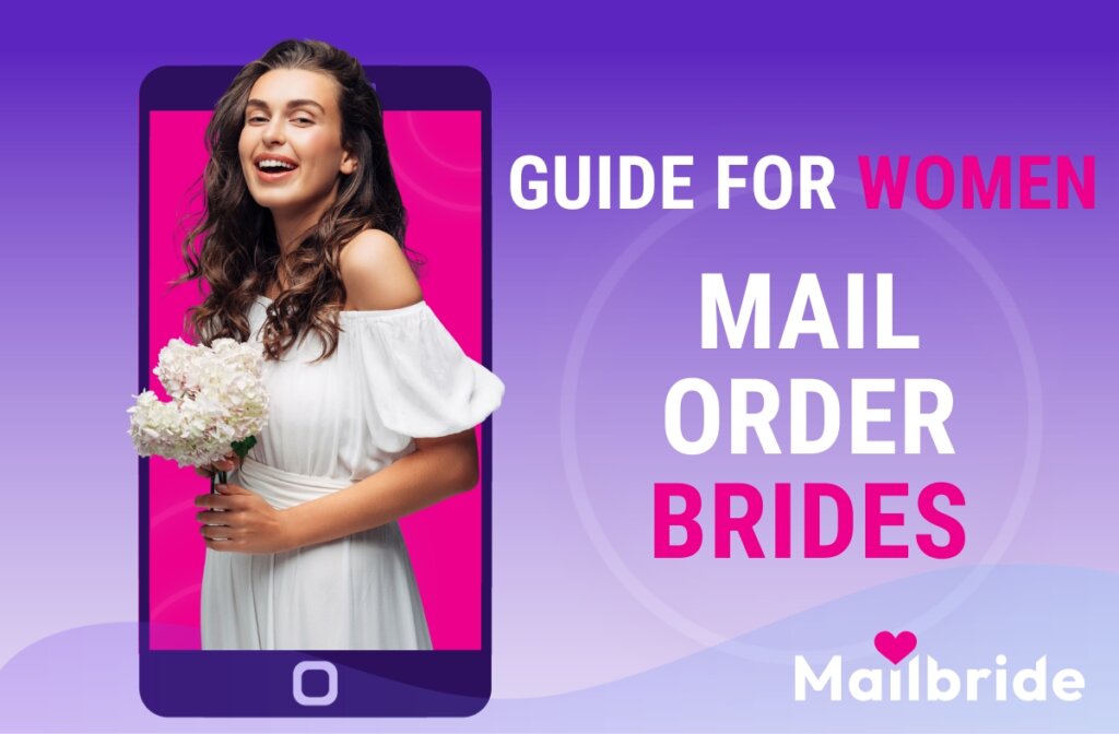 Why Do Women Become Mail Order Brides?