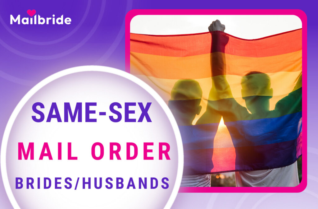 Same-Sex Mail Order Brides/Husbands: Do Same-Sex Marriages Exist?