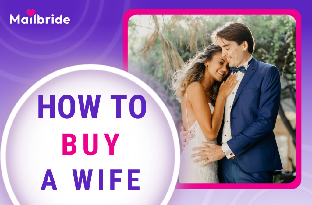 Finding Love Across Borders: How to Buy a Wife in 2026
